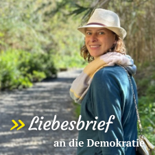 Liebesbrief an die Demokratie