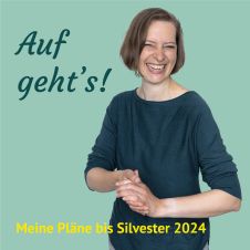 Was ich im 4. Quartal 2024 alles erleben und machen möchte